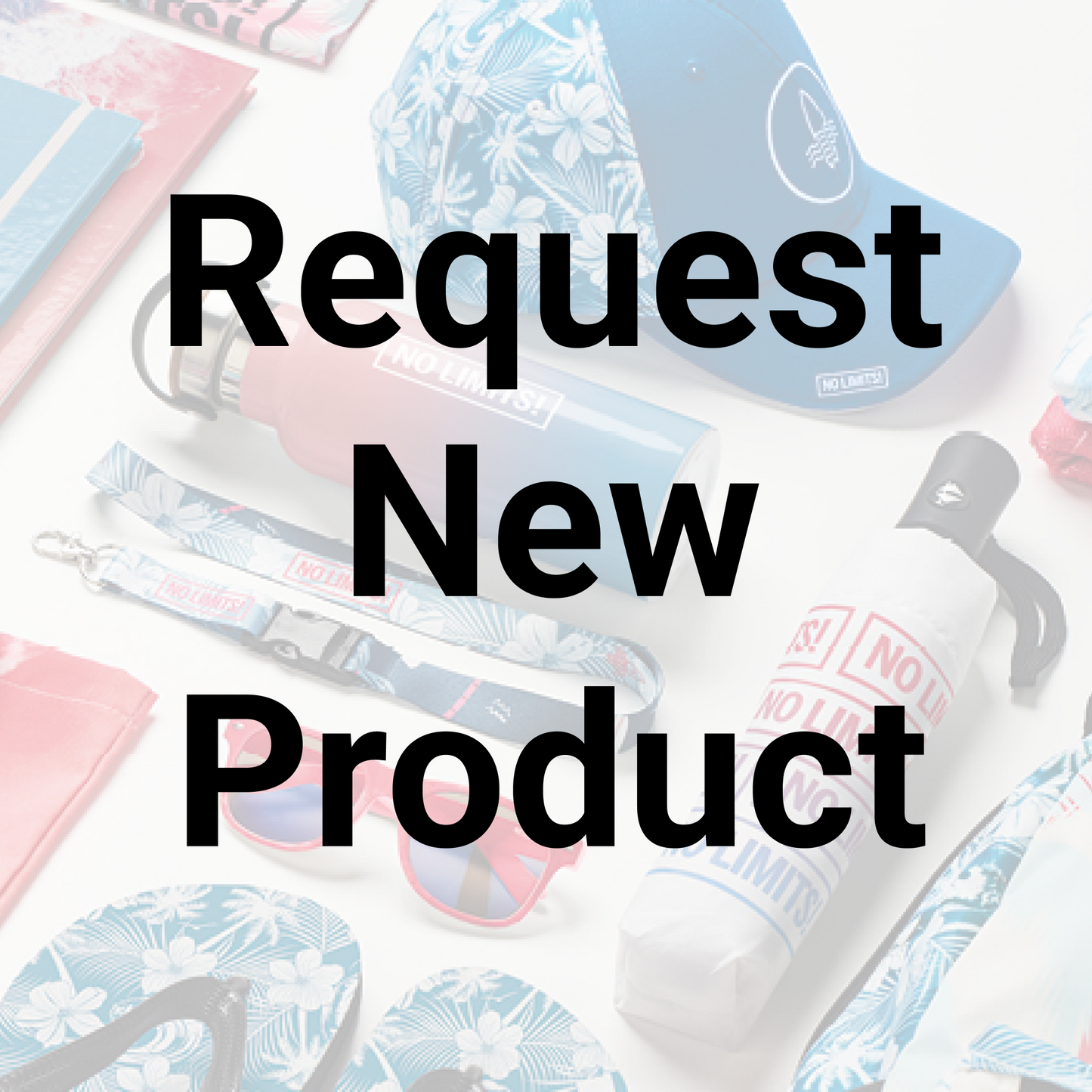 Request New Product